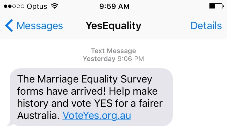 Text message reads: The marriage equality forms have arrived! Help make history and vote yes for a fairer Australia