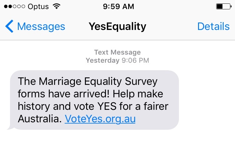 Text message reads: The marriage equality forms have arrived! Help make history and vote yes for a fairer Australia