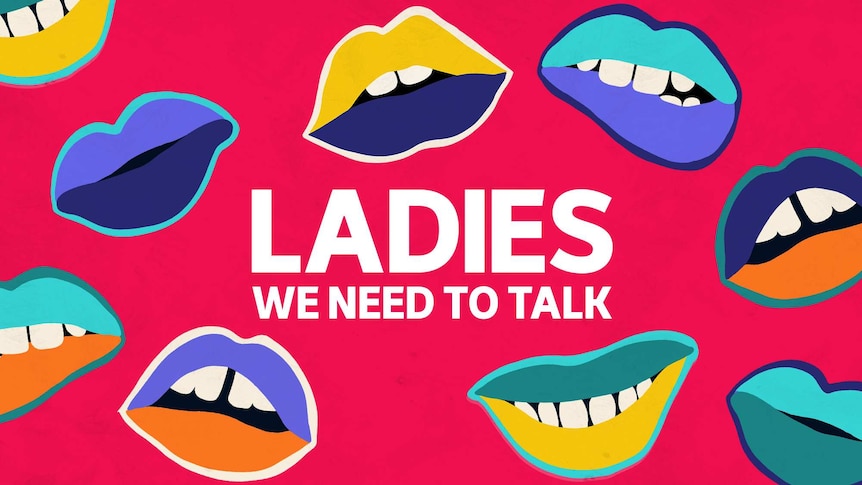 Red, yellow and blue artwork for the podcast Ladies, We Need To Talk