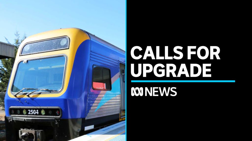 Expert backs calls for upgrades to rail line between Canberra and ...