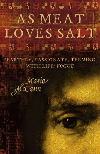 The book cover of As Meat Loves Salt by Maria McCann with an old painting of top left of a man's face 