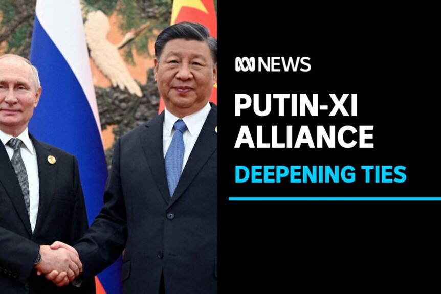 Putin-Xi, Alliance: Deepening Ties: Vladimir Putin and Xi Jinping shake hands in front of a Chinese and a Russian flag.