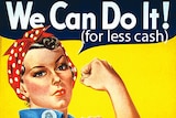 Rosie the riveter - a woman in a bandanna showing off her bicep - text 'we can do it (for less cash).