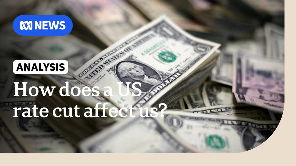 Leading economist explains the US rate cut and how it might affect us ...