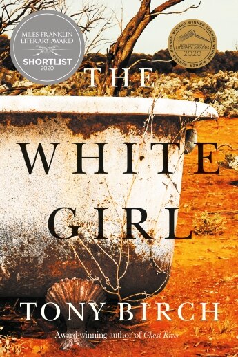book cover for The White Girl  by Tony Birch, a rusty outdoor bath tub with outback aus in background