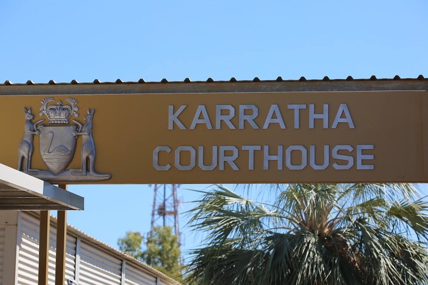 Signage outside the Karratha Magistrates Court