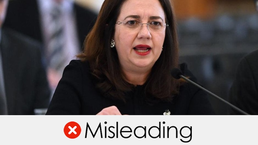 Annastacia Palaszczuk speaking in parliament. The verdict is "misleading" with a white cross in a red circle