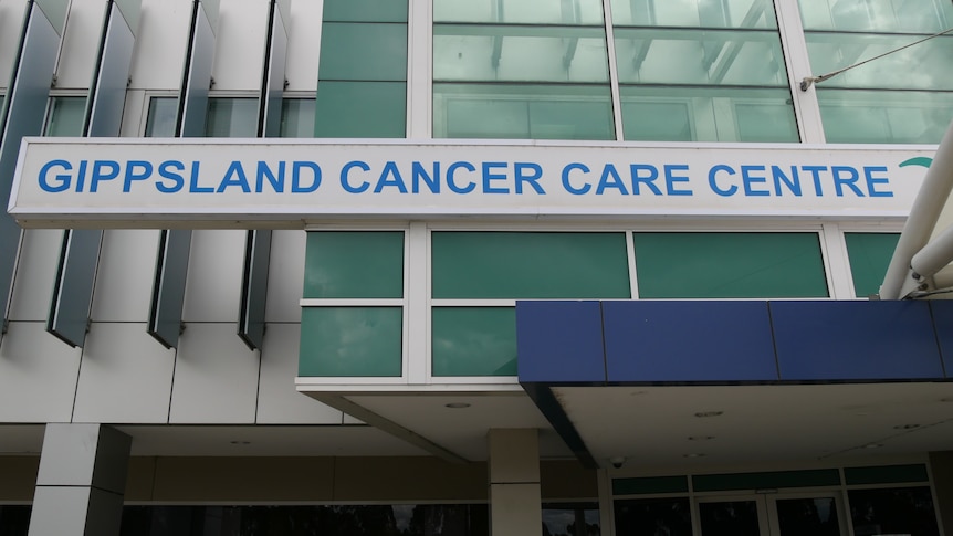 A hospital sign that reads Gippsland Cancer Care Centre