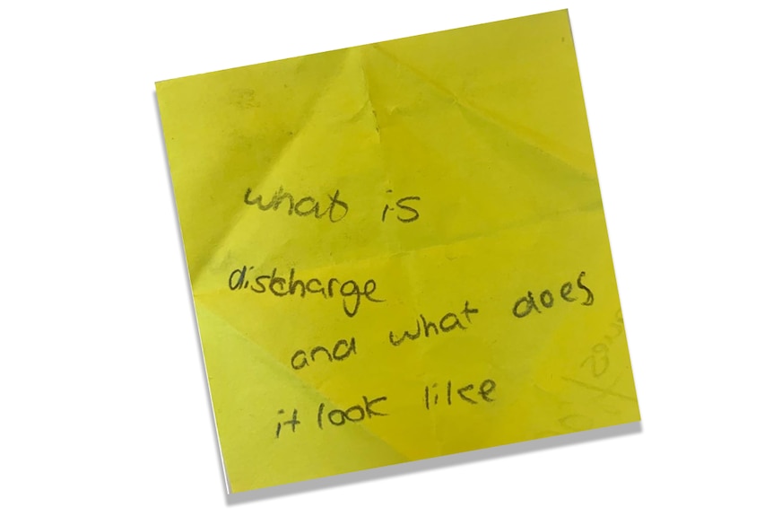 A yellow post-it note that reads, in messy handwriting: "What is discharge and what does it look like?"