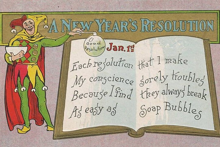 A 1909 New Year's Day postcard makes fun of how easy resolutions are to break. 