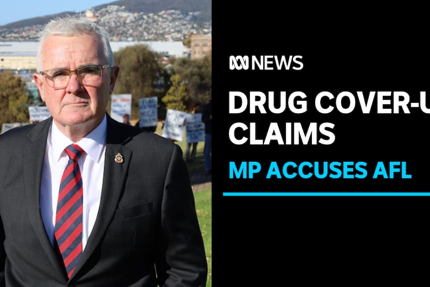 Drug Cover-Up Claims, MP Accuses AFL: Independent MP Andrew Wilkie.