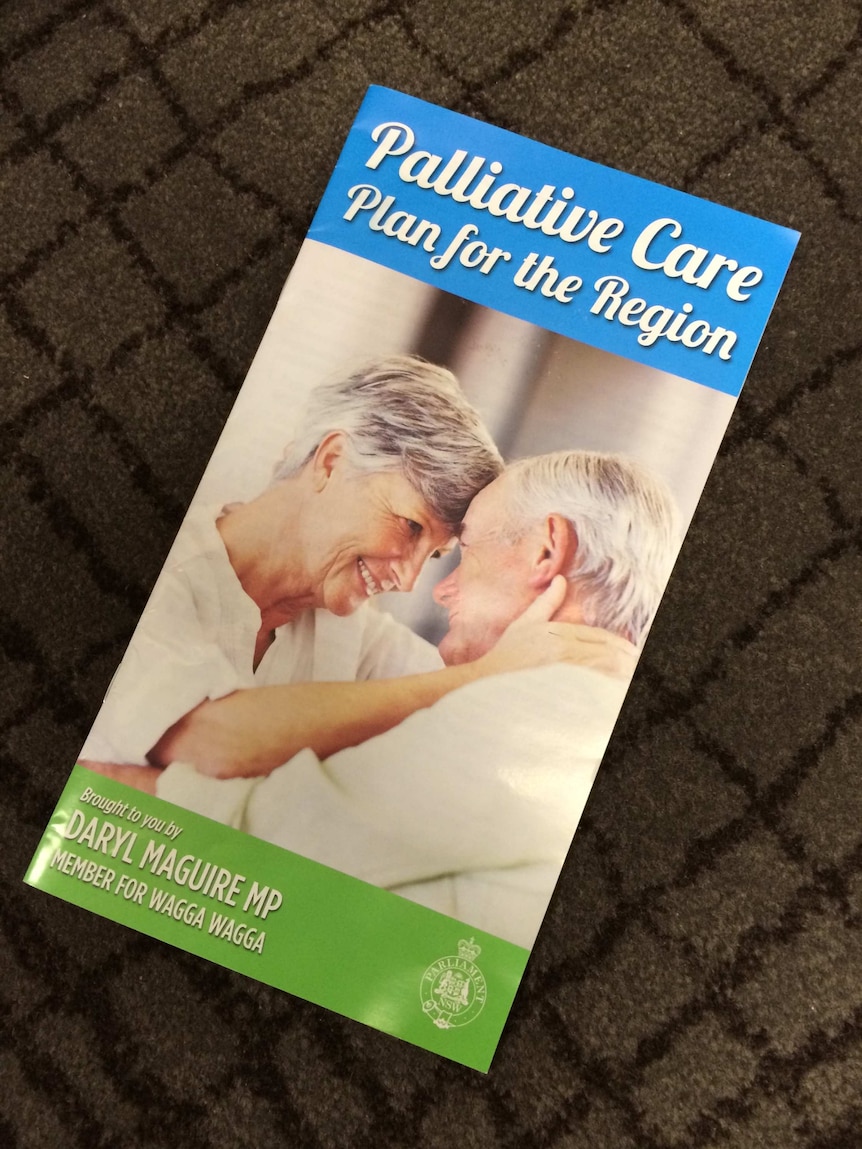 Palliative care brochure produced by Wagga MP, Daryl Maguire