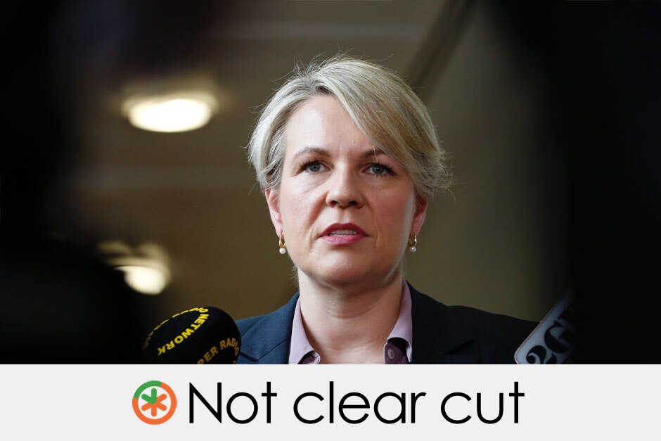 Tanya Plibersek's claim is not clear cut two thirds orange, one third green