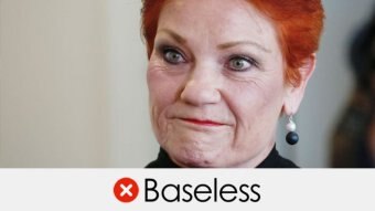 pauline hanson's claim is baseless