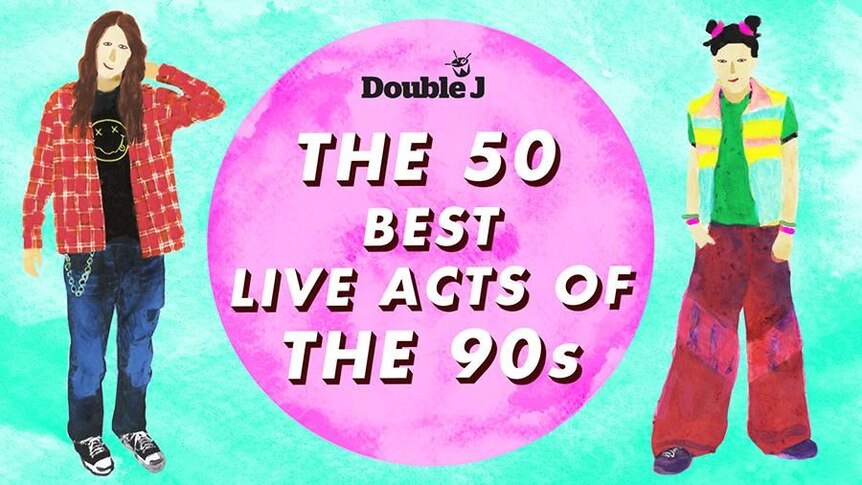 The 50 best live acts of the 90s - Double J