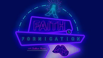 Faith and Fornication written in neon