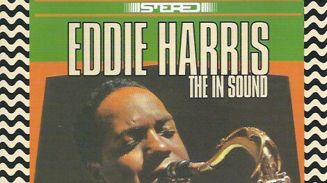 The In Sound' Eddie Harris - ABC Jazz
