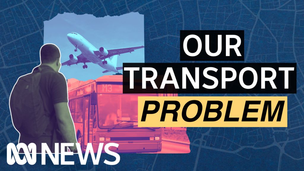 ABC News Stories: How transport systems are failing people with ...