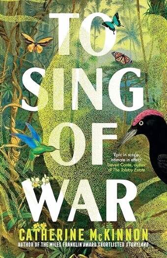 The book cover of To Sing of War by Catherine McKinnon , animals in a green jungle