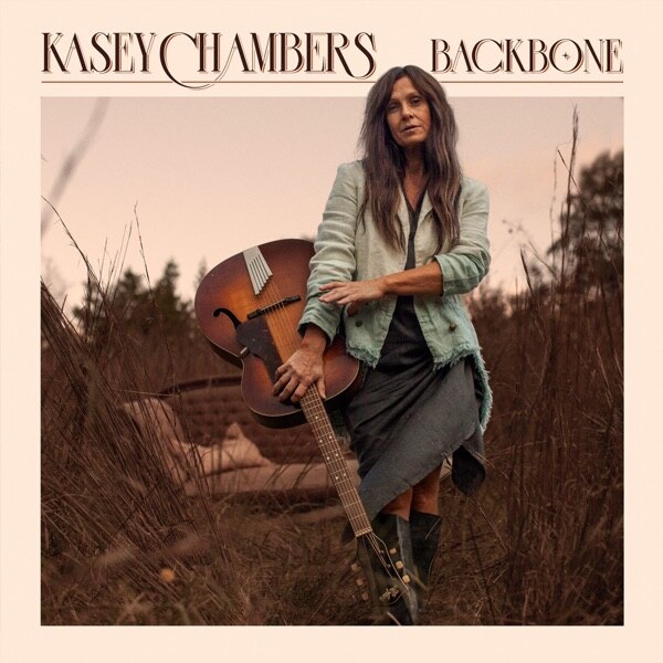 Kasey Chambers 'Backbone'