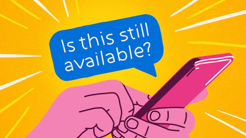 Illustration of hand holding phone and text with 'is this still available?'