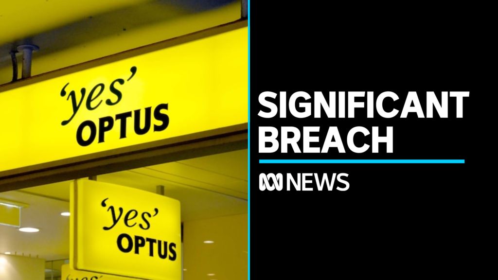 Optus Says It Has Been Hit By A Cyber Attack That Has Compromised ...