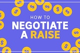 A purple background with yellow coins in a graphic saying 'How to negotiate a raise'