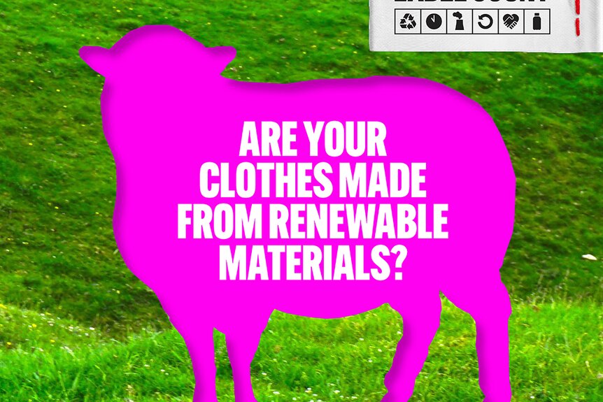 Pink 2D image of a sheep with text on it: "Are your clothes made from renewable materials?"