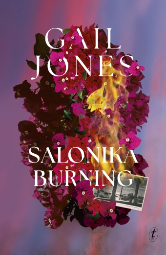 The book cover of Salonika Burning by Gail Jones, a vivid image of purple flowers, flame and a black and white picture