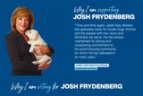 A woman holding a puppy next to text saying she endorses politician Josh Frydenberg.