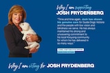 A woman holding a puppy next to text saying she endorses politician Josh Frydenberg.