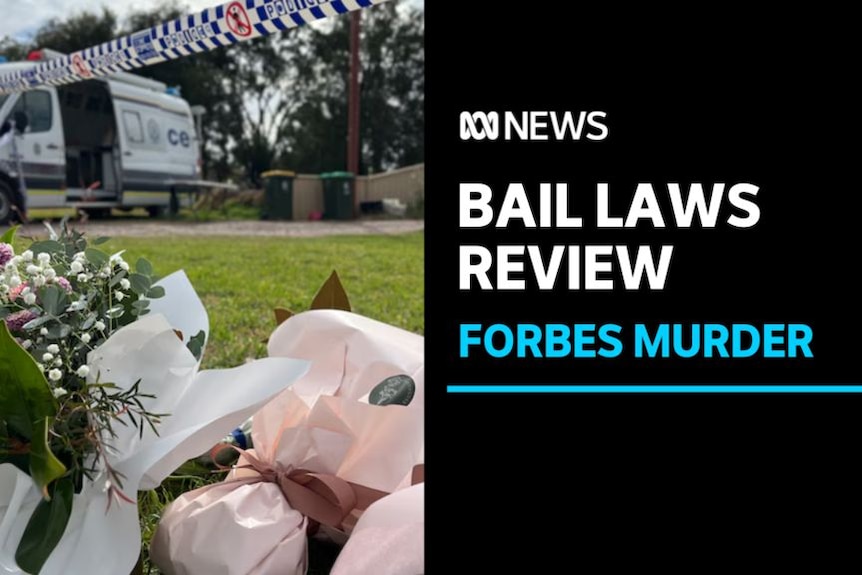 Bail Laws Review, Forbes Murder: Flowers lay on the ground underneath police tape. A police vehicle is in the background.