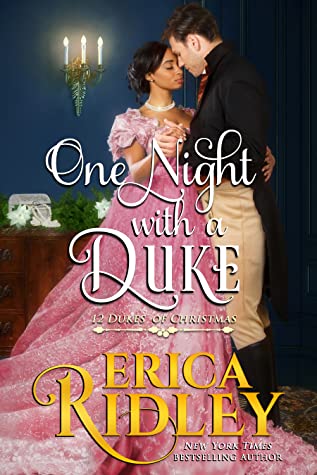 Book cover of One Night With A Duke by Erica Ridley, a black woman dances with a white man both in regency era garb
