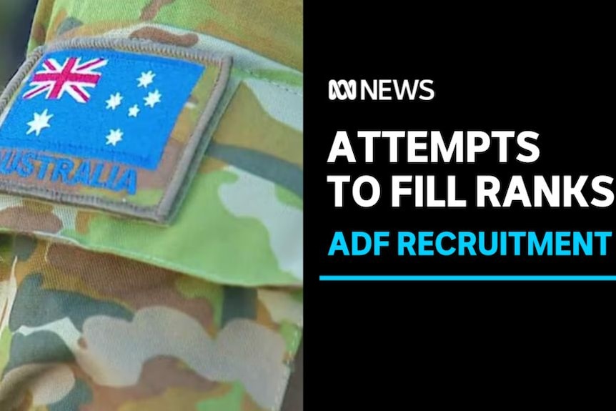 Attempt to Fill Ranks, ADF Recruitment: An Australian flag patch on the shoulder of someone wearing military fatigues.