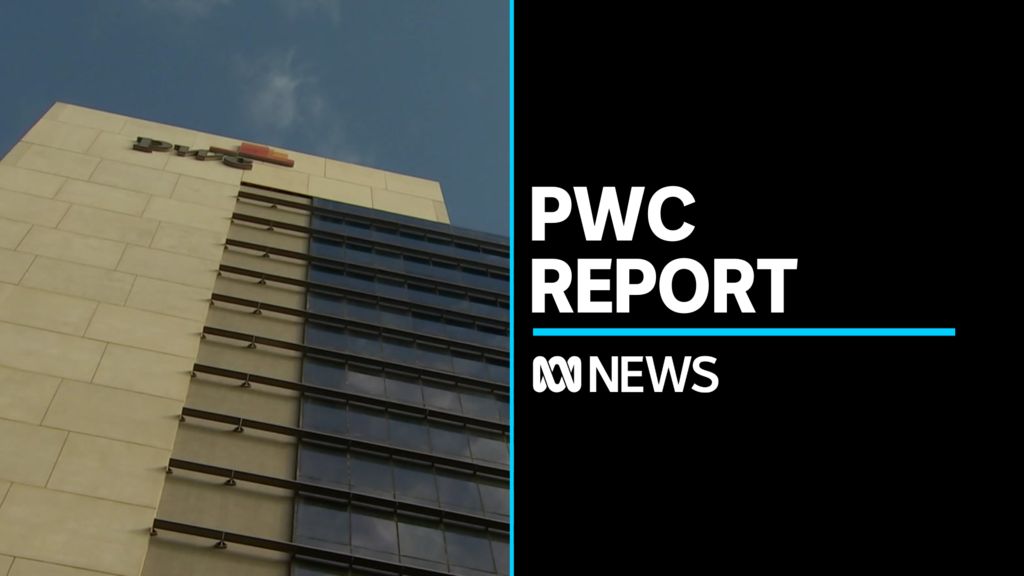 Interim Report Finds 'calculated Breach Of Trust' By PwC - ABC News