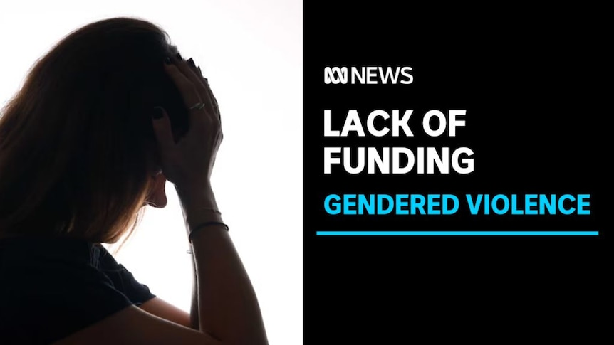 Lack of Funding, Gendered Violence: A silhouetted image of a woman with her head in her hands