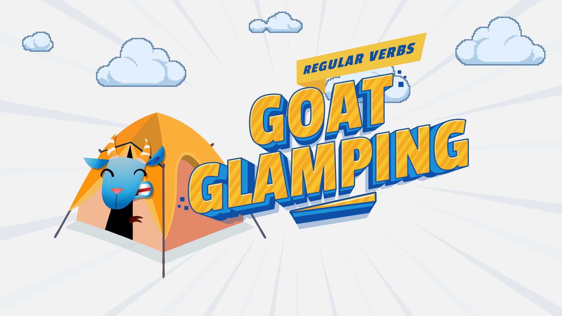 Graphic illustration of goat in a tent, text on screen: Goat Glamping Regular Verbs