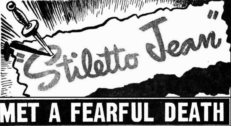 A black and white newspaper headling about Jean Morris' murder saying 'Stiletto Jean met a fearful death'