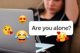 Girl at computer with emojis and speech bubble reading 'Are you alone?'