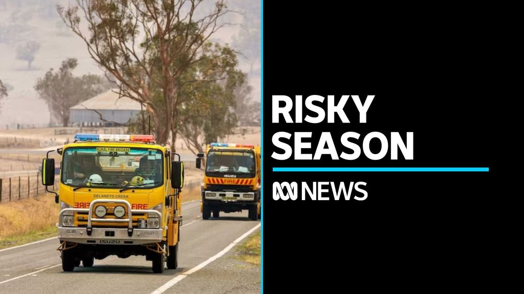 Fire experts brace for risky season amid fears of extreme heat - ABC News