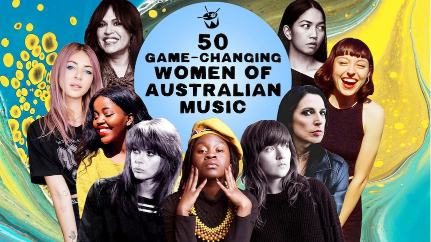 50 game-changing women of Australian music - Double J