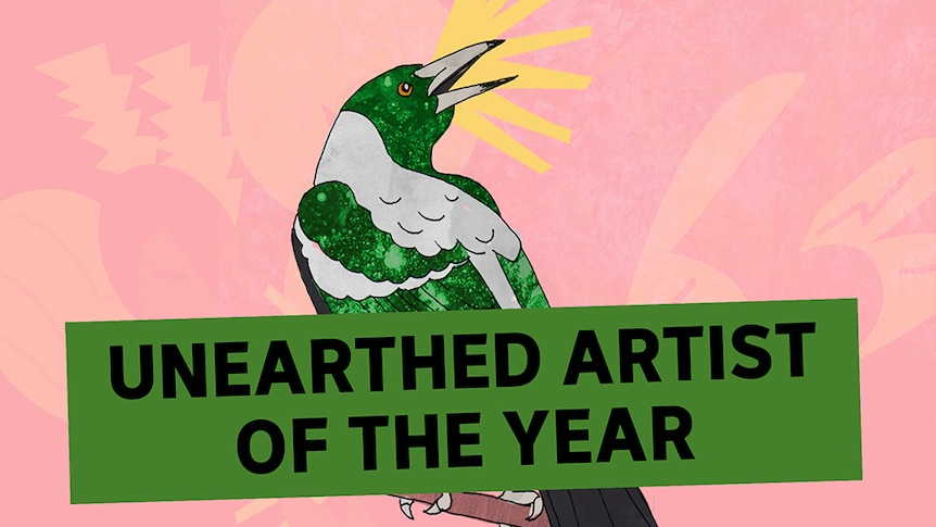 Atop a light pink background is a green illustrated magpie with the words 'Unearthed Artist Of The Year'.