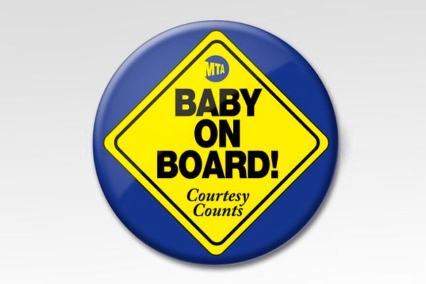 The NY Metropolitan Transport Authority's new 'Baby on Board' button
