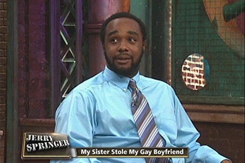 A screenshot from The Jerry Springer Show that shows a contestant with the caption: My sister stole my gay boyfriend.
