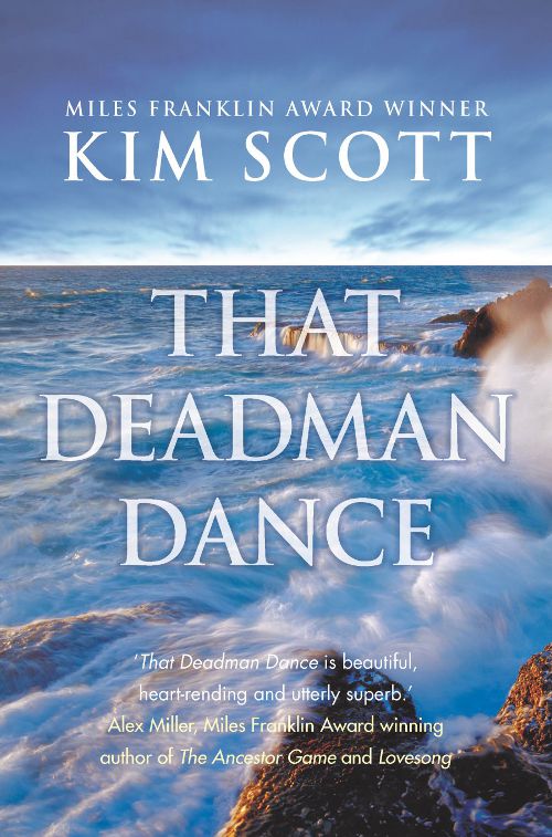 That Deadman Dance by Kim Scott book cover featuring the ocean gushing over rocks