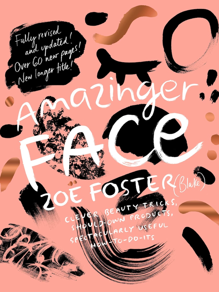 The cover of Zoe Foster Blake's book, Amazinger Face.