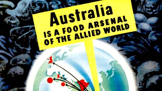 A public poster from 1944 promoting the idea of Australia as a wartime food basket.