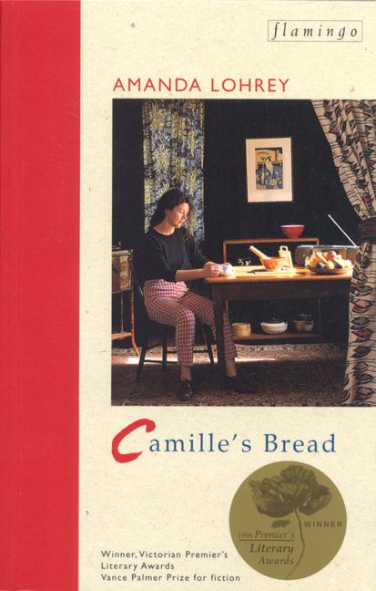The book cover of Camille's Bread by Amanda Lohrey, a photo f ayoung woman sitting at a dining table