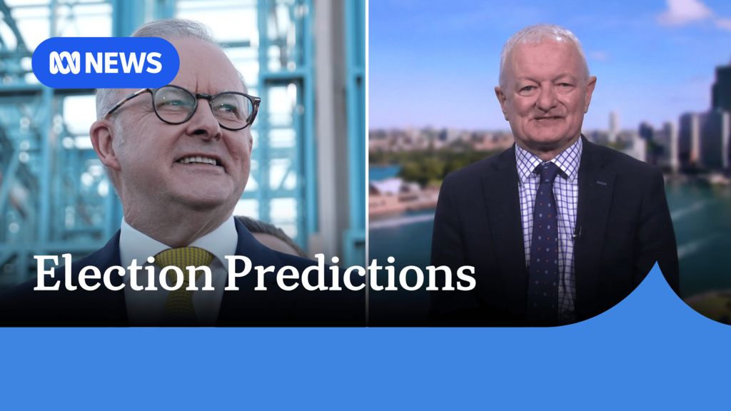 'A close election': Antony Green says Labor in a better position to win ...