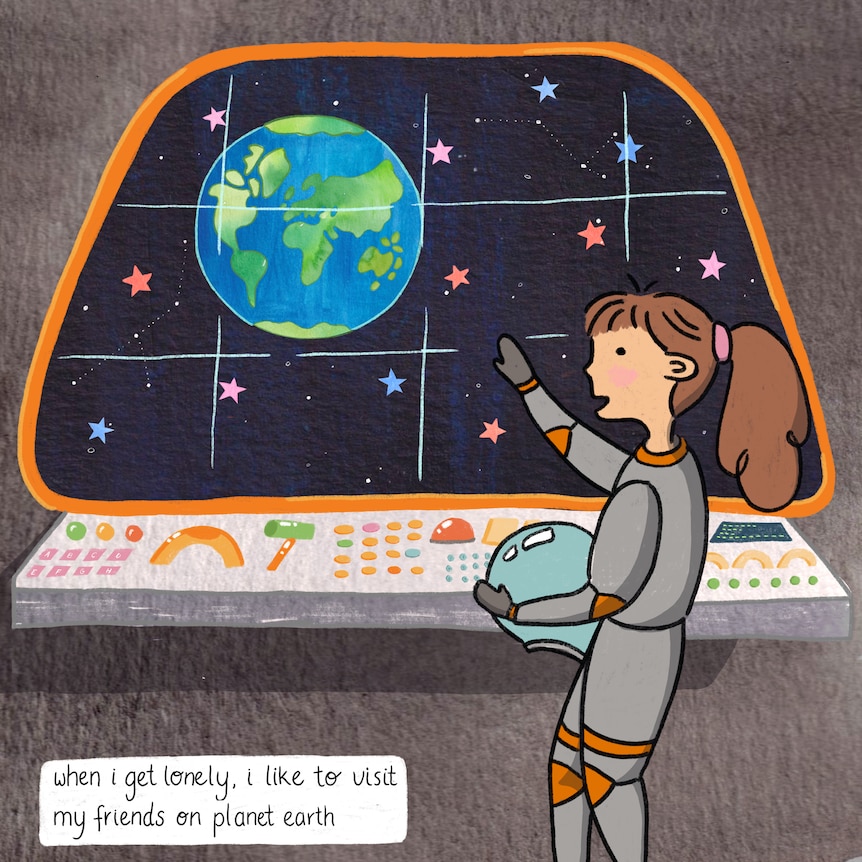 Illustration of a girl in a space suit looking at a planet. Text: When I get lonely, I like to visit friends on Planet Earth.